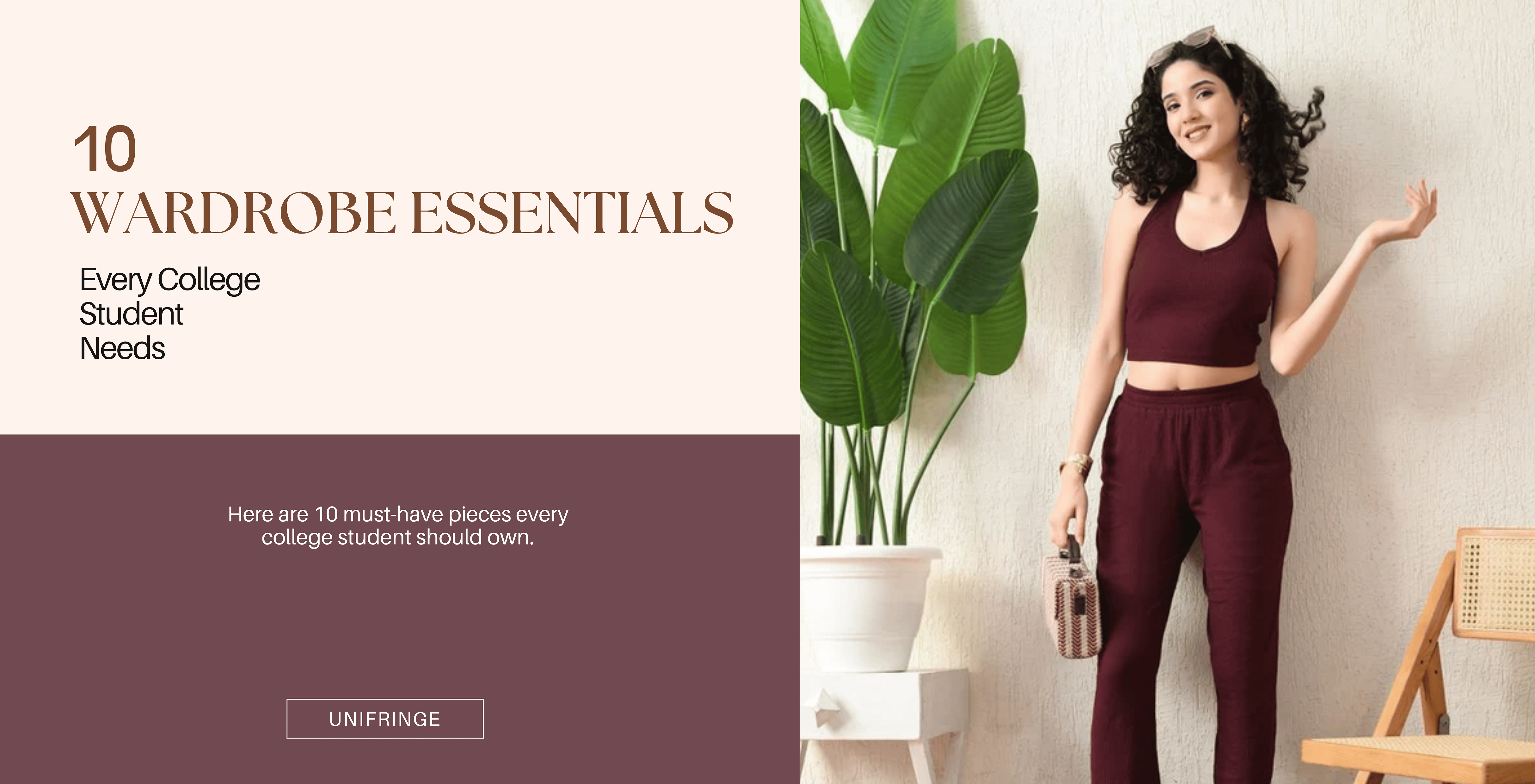 10 Wardrobe Essentials Every College Student Needs